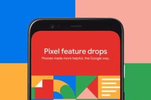 Google、Pixel端末に新機能を追加する定期アップデート「feature drops」