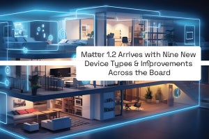 スマートホーム規格「Matter 1.2」リリース、ロボット掃除機や冷蔵庫など追加