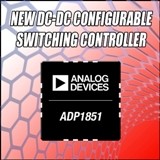 ADI、広い入力電圧範囲の同期整流降圧DC/DCコントローラ「ADP1851」を発表