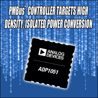 ADI、PMBus搭載の次世代デジタル電源コントローラ「ADP1051」を発表