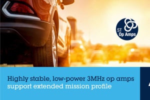 ST、車載/産業機器向け最大175℃動作可能な低ドリフト高精度オペアンプを発表