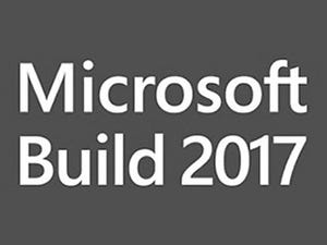 3分でだいたい分かる、Microsoft Build 2017(1日目)まとめ