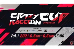 Crazy Raccoonが『VALORANT』で「CR Cup」開催、配信はミルダム