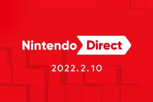 2月10日7時から「Nintendo Direct」放送！　2022年上半期発売のゲームを中心に紹介