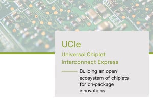 Intel、AMDなど10社 チップレットのエコシステム構築に、オープン仕様「UCIe」