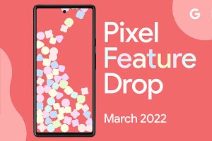 Google、「Pixel」シリーズに3月の月例アップデート内容を公開