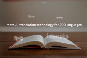 早くも200言語に対応、MetaのAI翻訳モデル「NLLB-200」