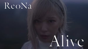 ReoNa、新曲「Alive」のMVを公開！TVアニメ『アークナイツ』OPテーマ