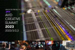 メディア・インテグレーション、「Avid Creative Summit 2023」を開催