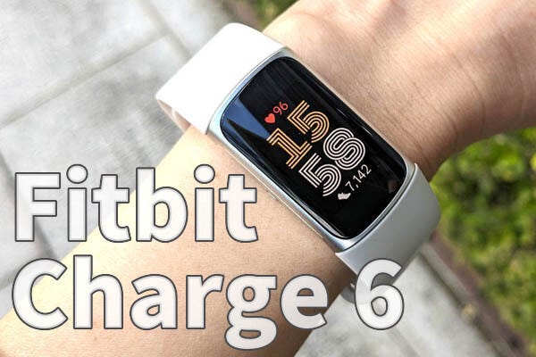 Fitbit Charge 6」レビュー - 手軽に使えて機能は十分、決済機能も付い