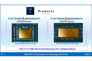 「Intel 3」プロセスの詳細について初めて言及 - 最大18%性能向上、すでにXeon 6量産中