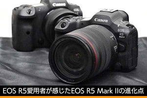 EOS R5愛用カメラマンが触って感じた「EOS R5 Mark II」の進化点