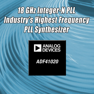 ADI、最高18GHzの局部発振器と直接組み合わせられるPLLシンセサイザを発表