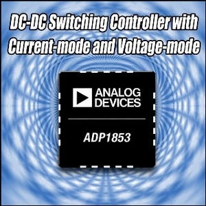 ADI、高電流アプリケーション向けDC/DCスイッチングコントローラを発表