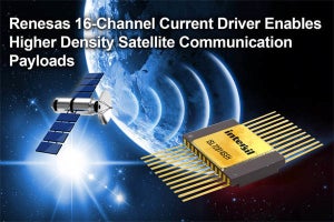 ルネサス、人工衛星向けデコーダ内蔵の耐放射線16chカレントドライバを発売