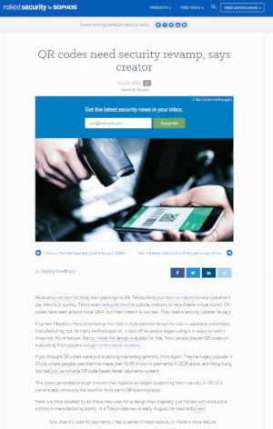 <a href="https://nakedsecurity.sophos.com/2019/09/04/qr-codes-need-security-revamp-says-creator/" target="_blank">QR codes need security revamp, says creator</a>