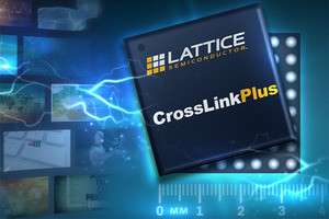 Lattice、エンベデッドビジョン用MIPIビデオブリッジ向けFPGAを発表