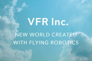 VAIO、産業・社会インフラ向けドローン事業を推進する子会社「VFR」を設立