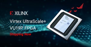 Xilinx、900万LCを搭載したFPGA「Virtex UltraScale+ VU19P」の量産を開始
