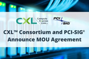 PCI-SIGとCXL ConsortiumがMOUを締結