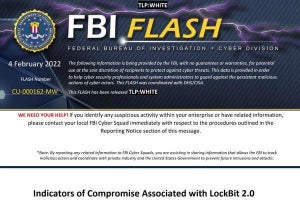 ランサムウェア「LockBit 2.0」に警告、FBIがアラート発行