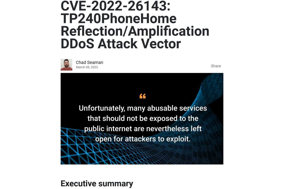 Akamai Blog｜CVE-2022-26143: TP240PhoneHome Reflection/Amplification DDoS Attack Vector