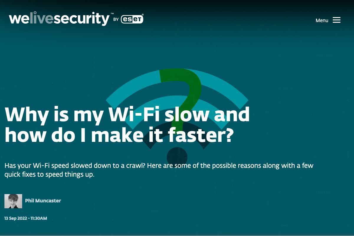 Why is my Wi‑Fi slow and how do I make it faster?｜WeLiveSecurity