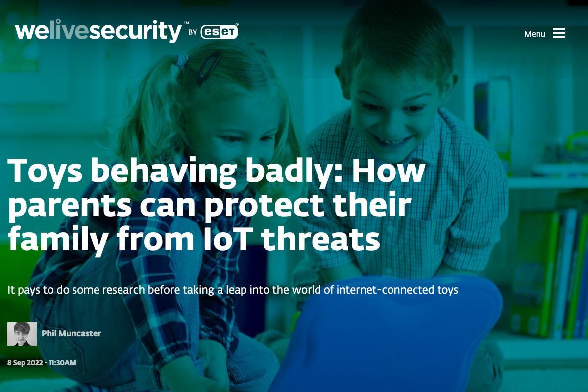 Toys behaving badly: How parents can protect their family from IoT threats｜WeLiveSecurity