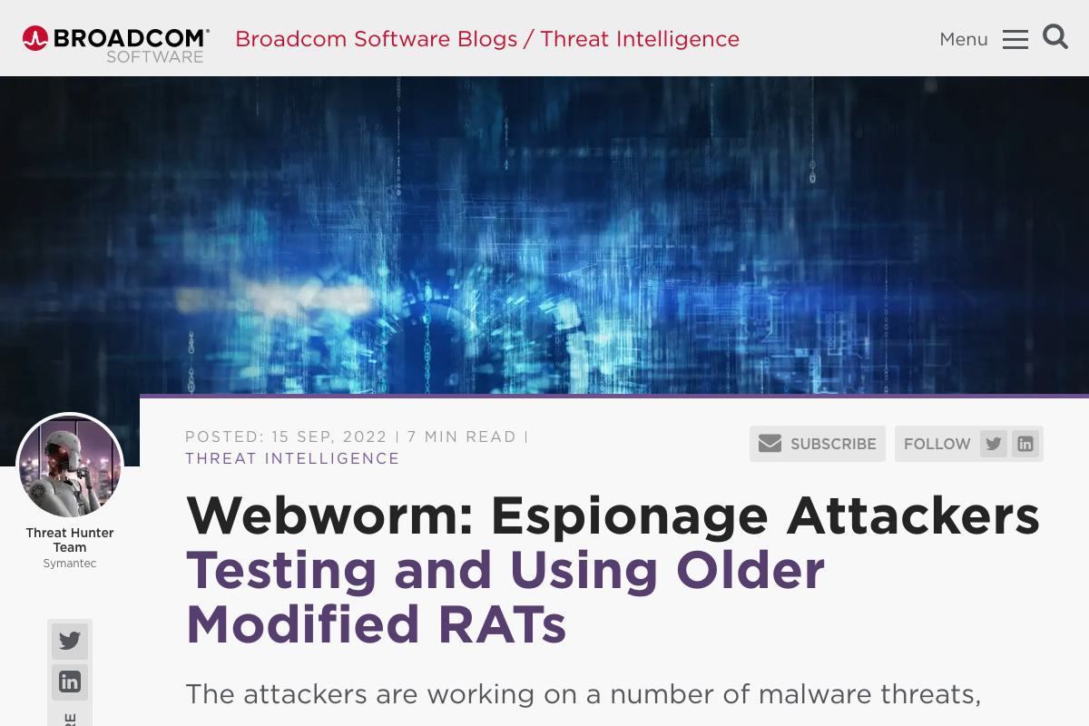 Webworm: Espionage Attackers Testing and Using Older Modified RATs｜Broadcom Software Blogs