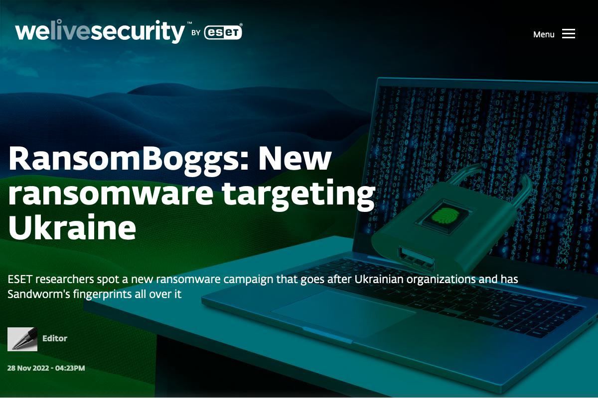 RansomBoggs: New ransomware targeting Ukraine｜WeLiveSecurity