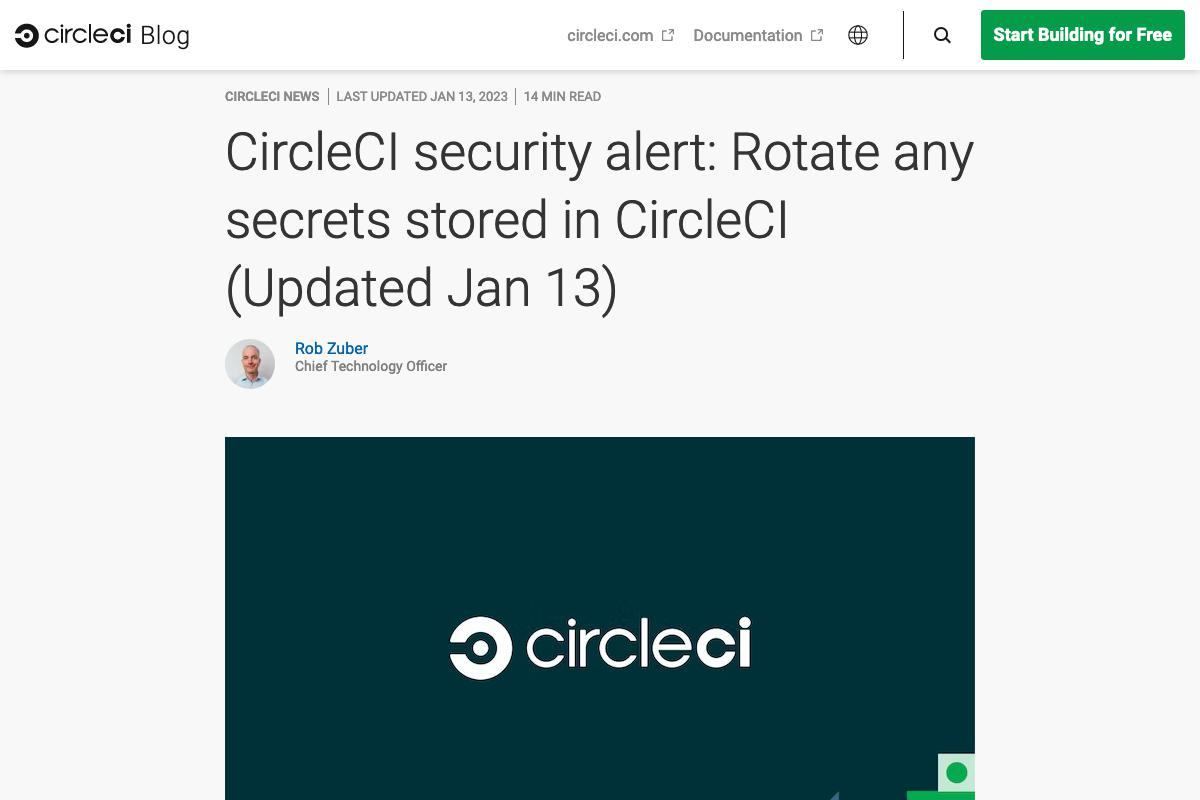 CircleCI security alert: Rotate any secrets stored in CircleCI (Updated Jan 13)