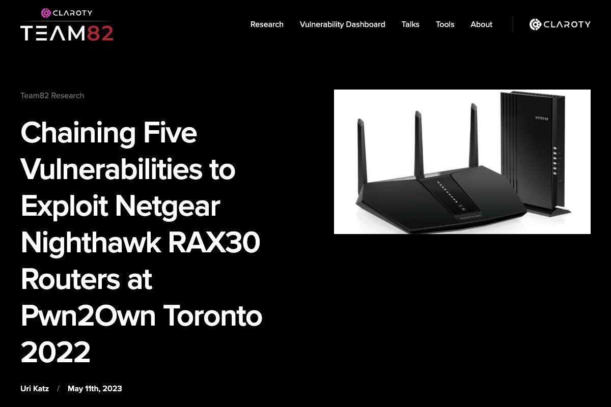 Chaining Five Vulnerabilities to Exploit Netgear Nighthawk RAX30 Routers at Pwn2Own Toronto 2022｜Claroty