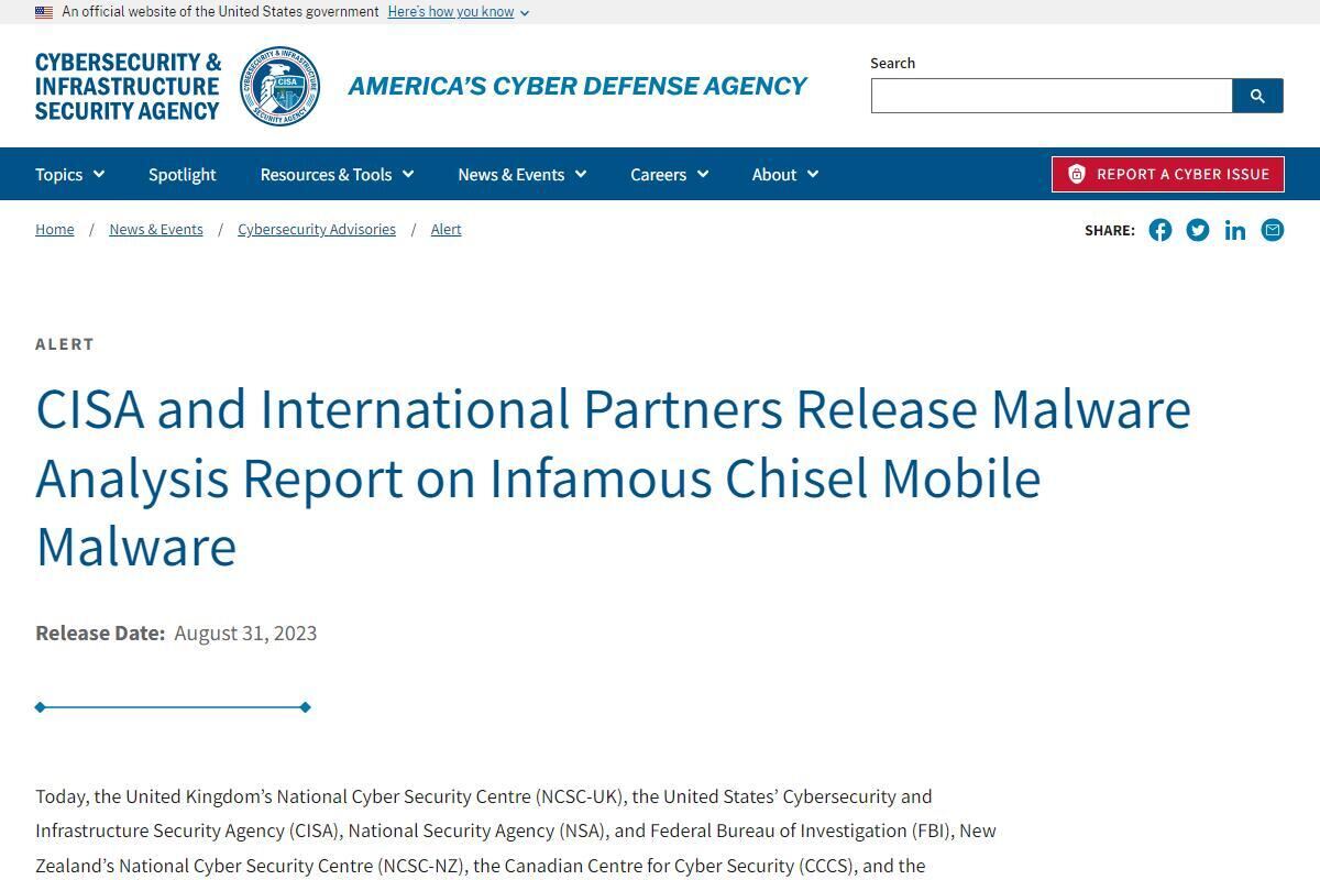 CISA and International Partners Release Malware Analysis Report on Infamous Chisel Mobile Malware｜CISA