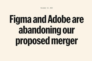 Adobe、Figma買収を断念、欧州の規制当局との合意は困難と判断