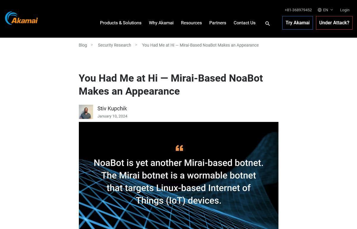 You Had Me at Hi — Mirai-Based NoaBot Makes an Appearance｜Akamai