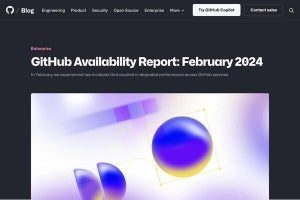 GitHub、2024年2月に発生したサービス低下の原因と対応を報告