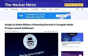 Google、Chromeのプライベートブラウジングデータ削除に同意 - 和解案公開