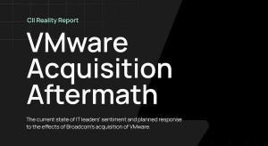VMwareの顧客の99%が、Broadcomによる買収の影響を懸念している