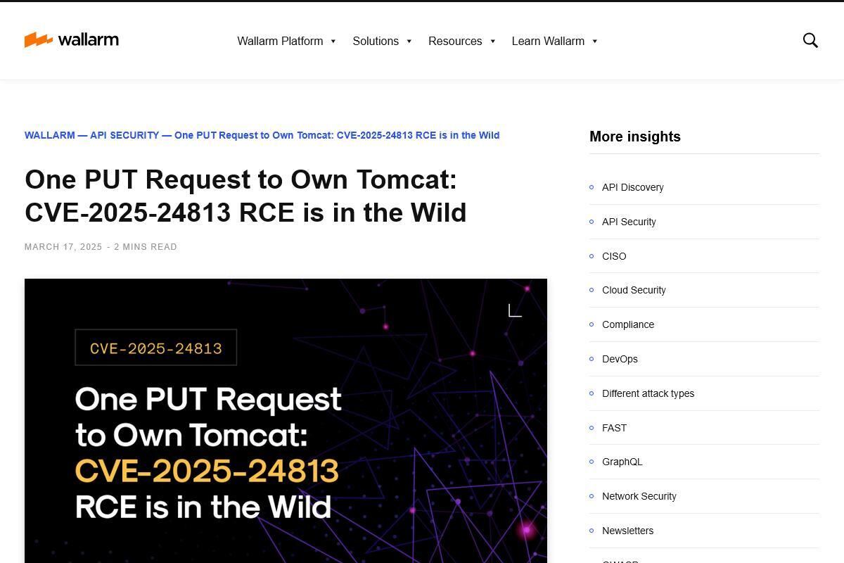 One PUT Request to Own Tomcat: CVE-2025-24813 RCE is in the Wild - API Security