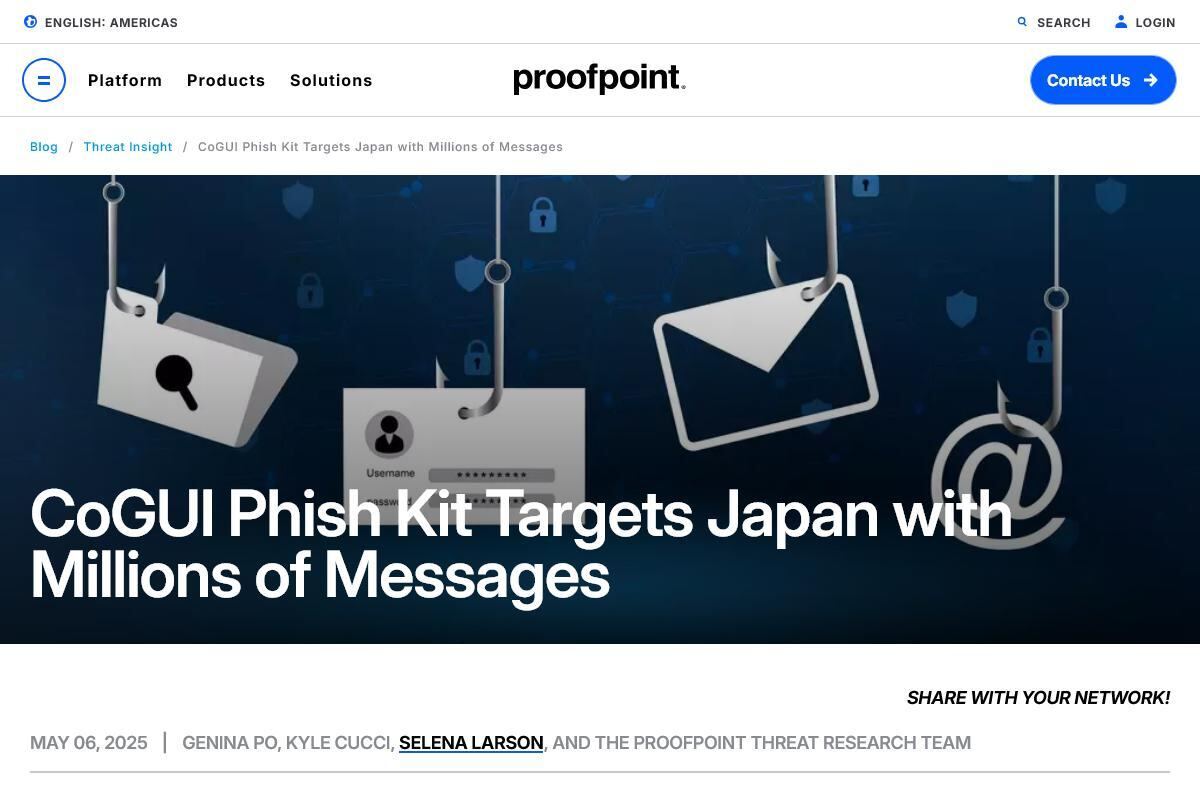 CoGUI Phish Kit Targets Japan with Millions of Messages｜Proofpoint US