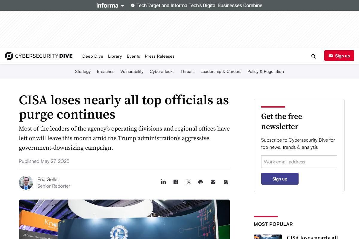CISA loses nearly all top officials as purge continues｜Cybersecurity Dive