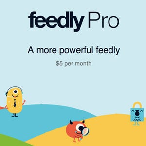 シリコンバレー101 第527回 「Feedly Pro」に月額5ドルの価値はあるか?