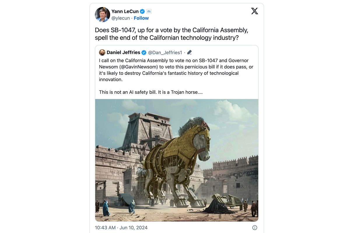 MetaのチーフAIサイエンティストであるヤン・ルカン氏は、 SB 1047が「カリフォルニア州の技術的イノベーションの素晴らしい歴史を破壊する。これはAI安全法案ではなく、トロイの木馬だ」という投稿を紹介(@ylecun)
